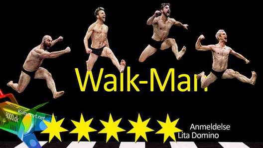 Anmeldelse af Walk-Man, Dans og Visuelt Teater