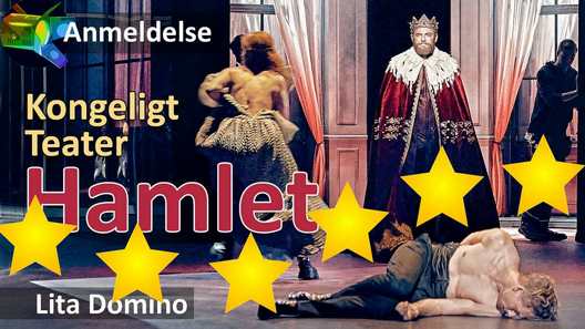 Anmeldelse af Hamlet  Prins af Denmark, Det Kongelige Teater