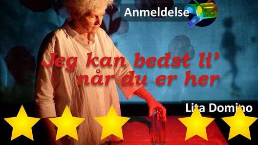 Anmeldelse af Jeg kan bedst li når du er her, Teatret Gruppe38
