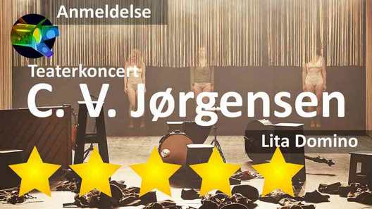 Anmeldelse af Teaterkoncerten C.V. Jørgensen, Aarhus Teater