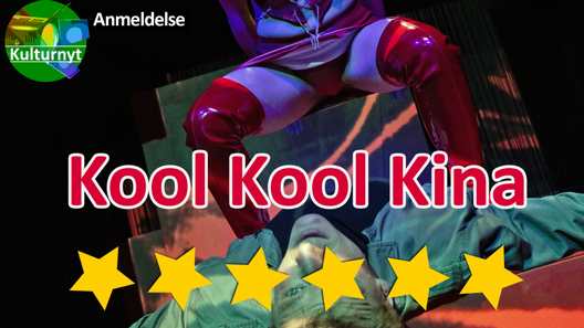 Anmeldelse: Kool Kool Kina, Teater Katapult