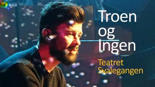 Anmeldelse: Troen og Ingen, Teatret Svalegangen