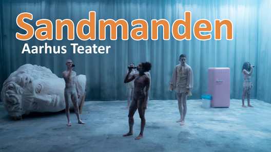 Sandmanden på Aarhus Teater